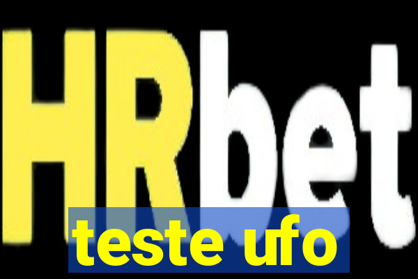 teste ufo